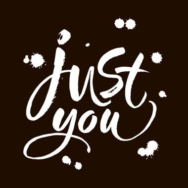 Sadece sen. Sevgililer Günü 'nde el yazısıyla yazılmış kartlar, posterler. Motivasyon ilham kaynağı tipografik yazıtlar. Vektör illüstrasyonu modern fırça kaligrafisi