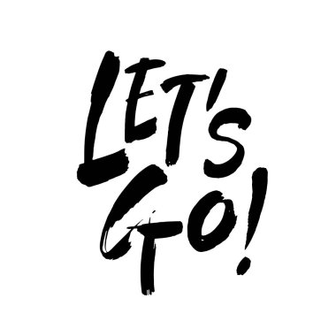 Hadi vektör kartına gidelim. El çizimi illüstrasyon ifadesi. Davetiye ve tebrik kartı, tişört, parmak izi ve posterler için el yazısı modern fırça kaligrafisi