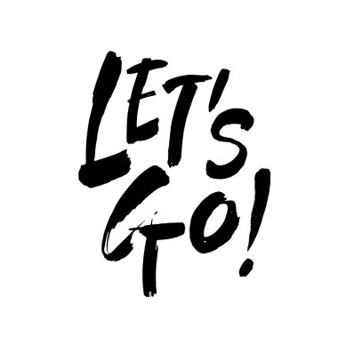 Hadi vektör kartına gidelim. El çizimi illüstrasyon ifadesi. Davetiye ve tebrik kartı, tişört, parmak izi ve posterler için el yazısı modern fırça kaligrafisi