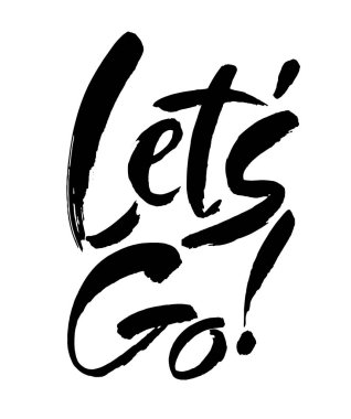 Hadi vektör kartına gidelim. El çizimi illüstrasyon ifadesi. Davetiye ve tebrik kartı, tişört, parmak izi ve posterler için el yazısı modern fırça kaligrafisi