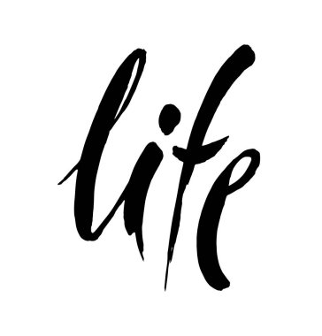 Hayat. Modern hat sanatı. Fırça boyalı harfler, vektör elle çizilmiş resimli şablon. Vektör