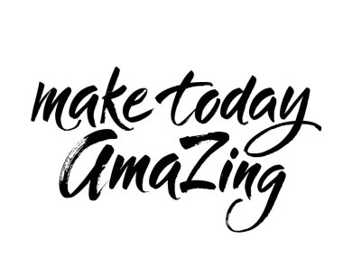 Harika bir gün olsun. Siyah mürekkep ve fırçayla yazılmış ilham verici bir alıntı. Posterler, tişörtler ve kartlar için özel harfler. Beyaz arkaplanda vektör kaligrafisi izole edildi