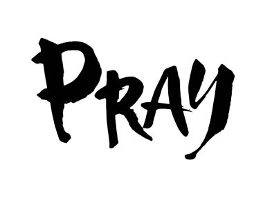 Vektör çizimi. Hristiyanca el yazısı, dua et. El çizimi motivasyon alıntısı. Mürekkep çizimi. Modern fırça kaligrafisi. Beyaz arkaplanda izole.