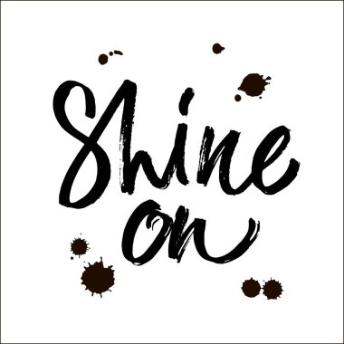 Parılda. Beyaz arka planda siyah kelime. T, kart, pankart, poster ve kapüşonlu kapüşonlu baskı için ilham verici bir tasarım. Mürekkep el harfleri. Modern fırça kaligrafisi. Vektör illüstrasyonu