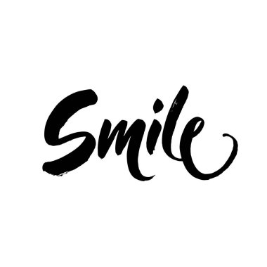 Gülümse. Gülümse. Elle çizilmiş bir ifade. Gülümse. Eşsiz tipografi posteri. Tişört tasarımı. İlham verici bir alıntı. Vektör illüstrasyonu.