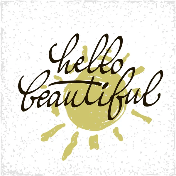 Inspirational quote Hello beautiful. Vector handwritten  typographic poster or card design. — Διανυσματικό Αρχείο