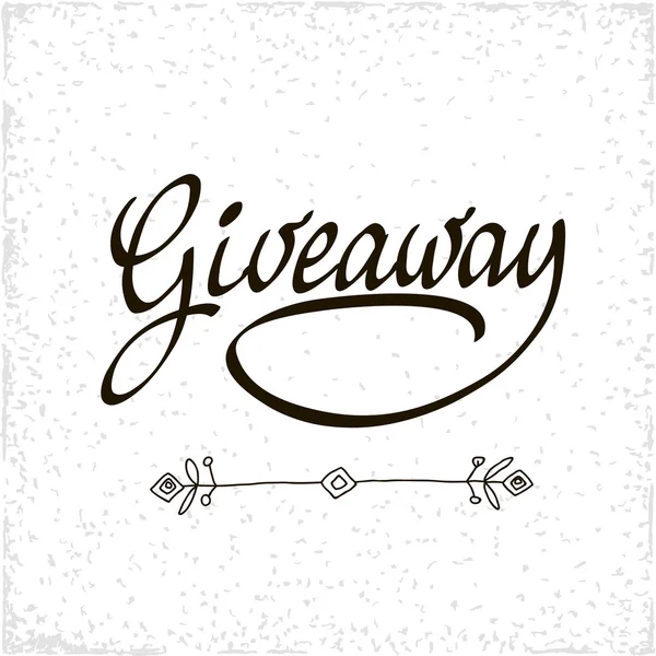 Giveaway banner voor sociale media wedstrijden en speciale aanbieding. Vector zwarte inkt borstel belettering op witte achtergrond. Moderne kalligrafie. — Stockvector