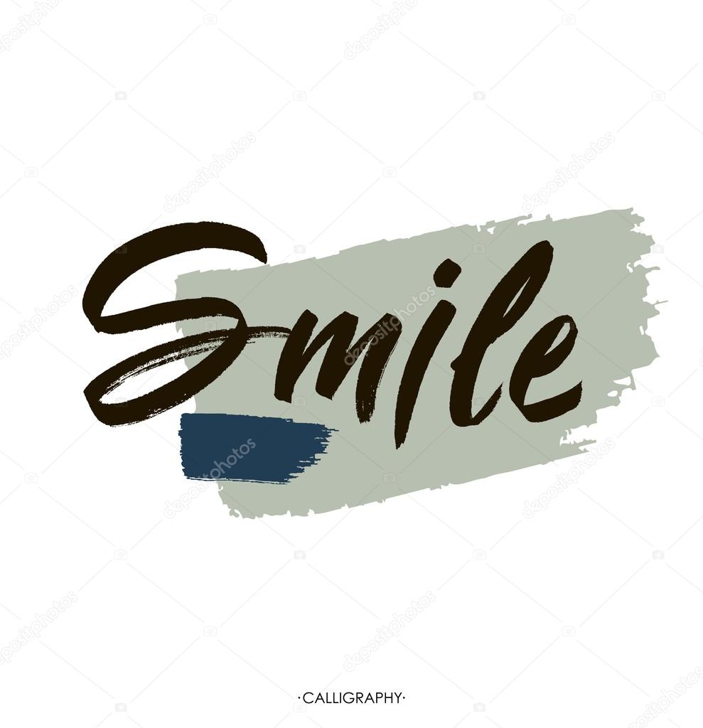 Hand drawn  stylish typographic poster design with inscription  smile. Used for greeting cards.
