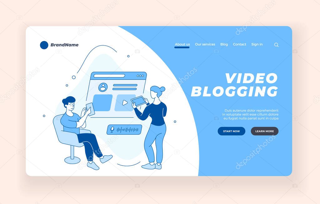Creation and maintenance of video blog. Bloggers prepare and upload content to online channel
