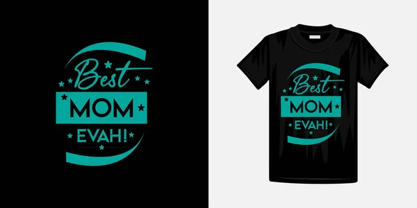 Mundo Melhor Mãe Tipografia Shirt Design Projeto Camiseta Dia Das —  Vetores de Stock