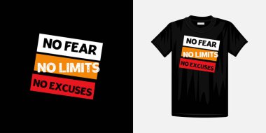 Korku yok sınır yok tipografi tişörtü tasarımı için bahane yok. Ünlü tişört tasarımı.