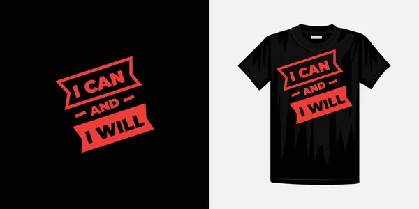 Mogę Będę Typografią Projektu Koszulki Słynne Cytaty Shirt Design — Wektor stockowy