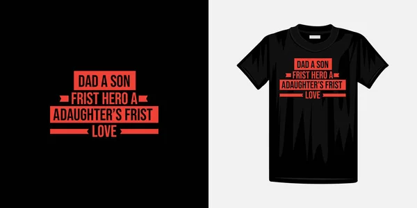 Papà Primo Eroe Figli Figlie Primo Amore Tipografia Shirt Design — Vettoriale Stock