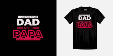 Baba ve baba tipografi dizaynı için iki ünvanım var. Ünlü tişört tasarımı.