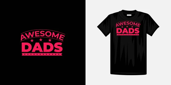 Awesome Papas Typografie Shirt Design Berühmte Zitate Shirt Design — Stockvektor