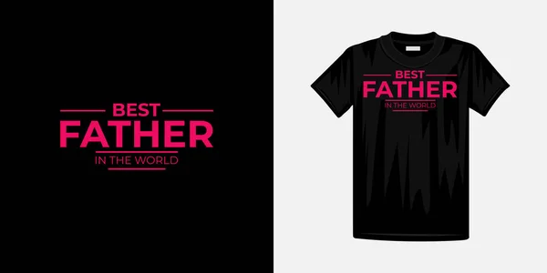 Miglior Padre Mondo Tipografia Shirt Design Citazioni Famose Shirt Design — Vettoriale Stock