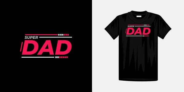 Super Papá Tipografía Diseño Camiseta Famosa Cita Diseño Camiseta — Vector de stock