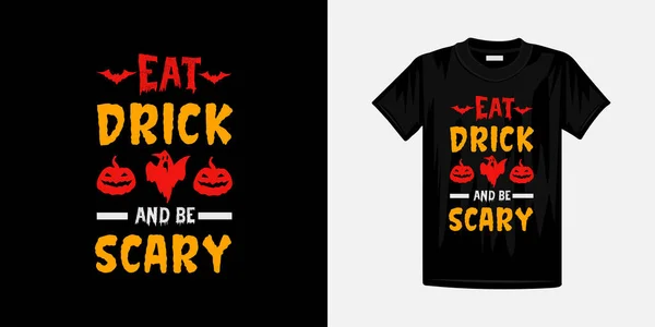 Comer Drick Ser Assustador Feliz Halloween Camisa Design Para Homem — Vetor de Stock