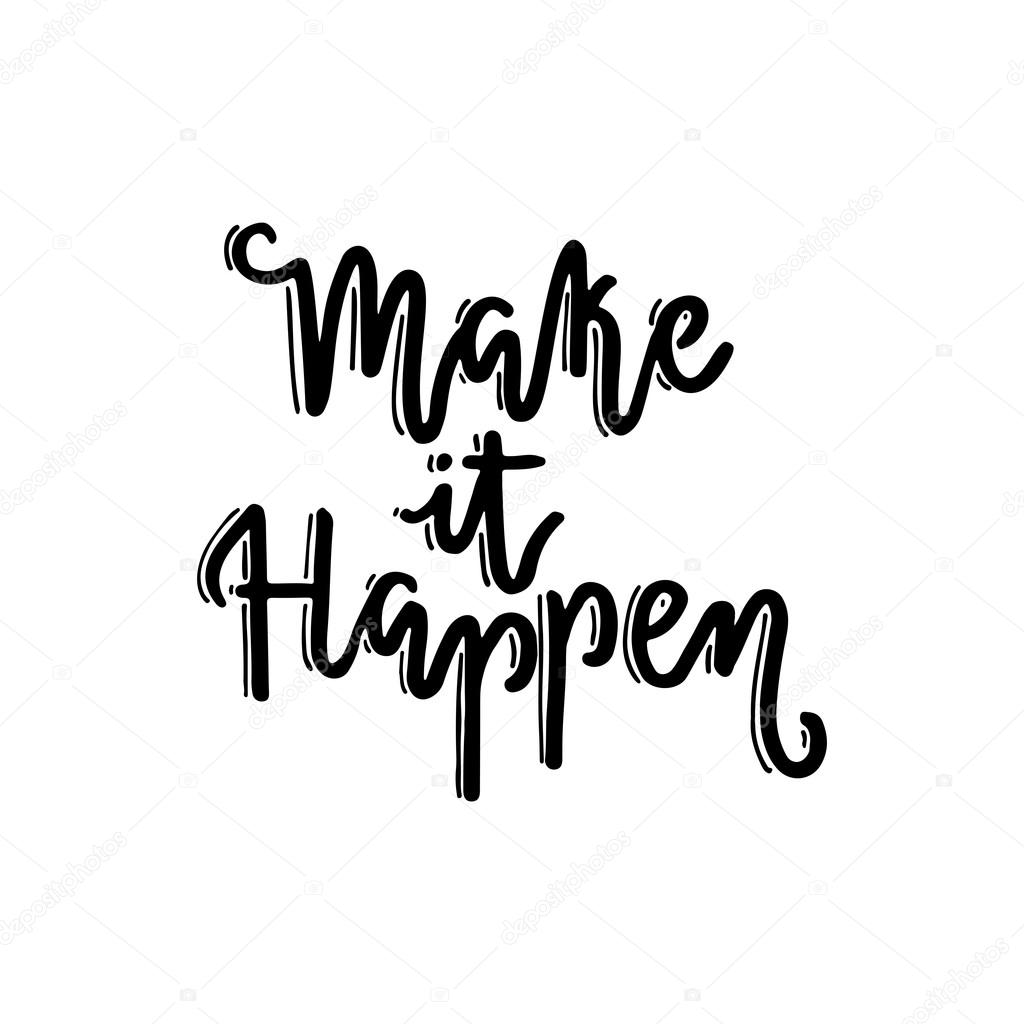 Make It Happen >> Phrase Make It Happen Stock Vector C Favetelinguis199 118408520 Make It Happen >> Phrase Make It Happen Stock Vector C Favetelinguis199 118408520