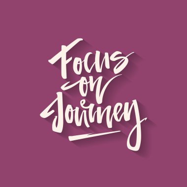 Journey odaklanın bir ifade handdrawn yazı