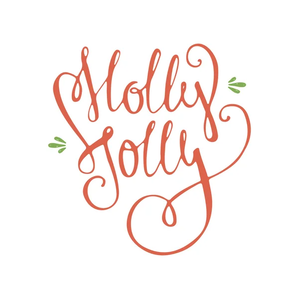 Holly Jolly - handwritten quote. — Stok Vektör