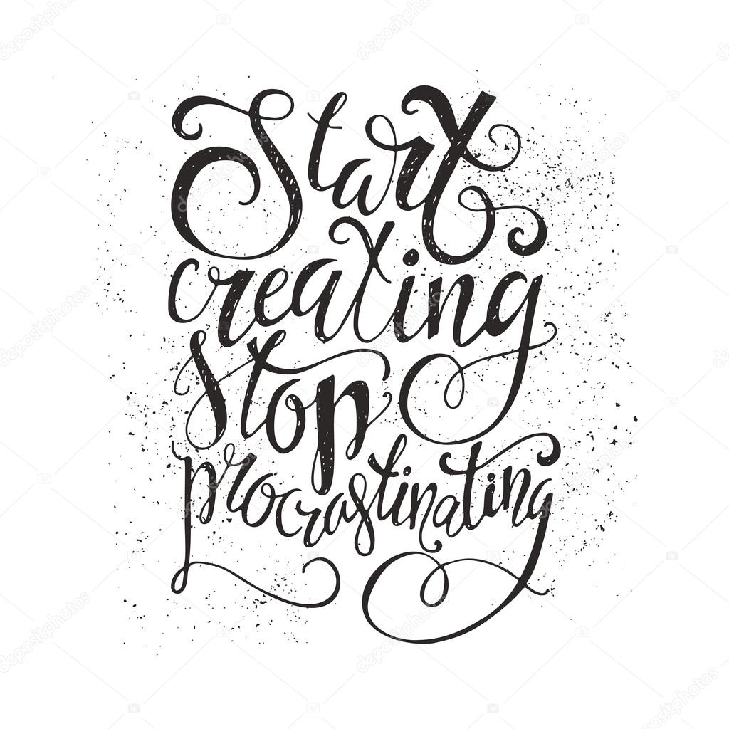 Start Creating Stop Procrastinating
