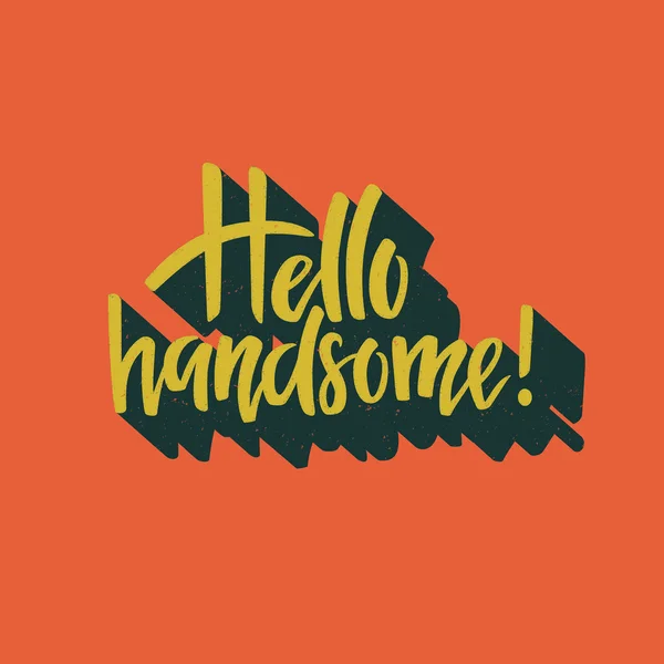 Lettering Hello Handsome — Stockový vektor