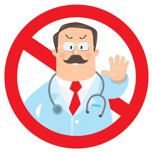 Prohibition sign with funny doctor — Stock Vector