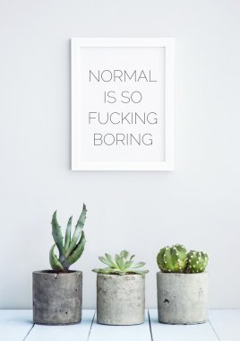 Normal çok sıkıcı be
