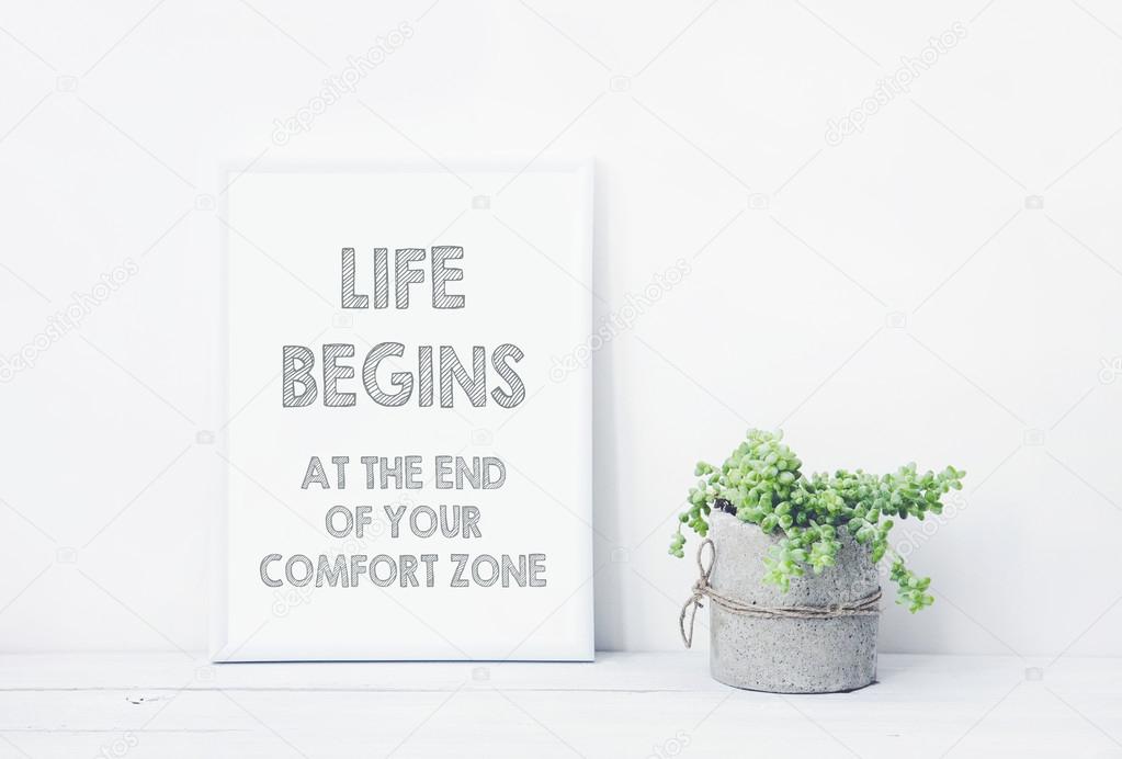 Motivational  poster LIFE BEGINS AT THE END OF YOUR COMFORT ZONE