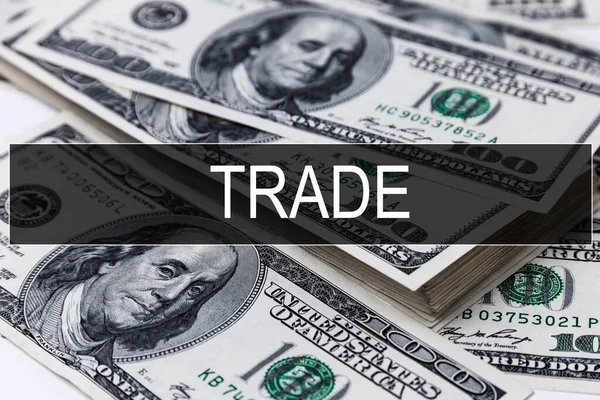 Текстовый Текст Trade Написан Фоне Американских Банкнот Концепция Бизнеса — стоковое фото