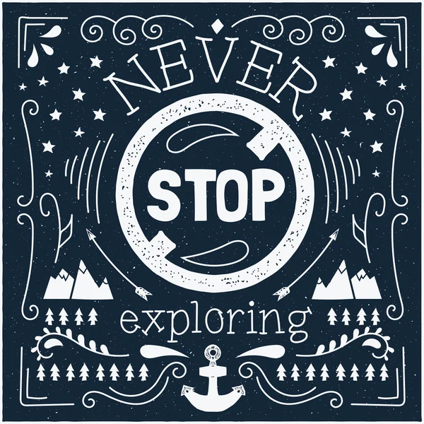 Vector modern design hipster illustration with phrase Never stop exploring — Διανυσματικό Αρχείο