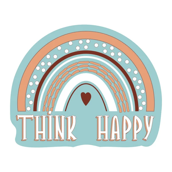 Citation Inspirante Think Happy Avec Arc Ciel Cœur Boho Style — Image vectorielle