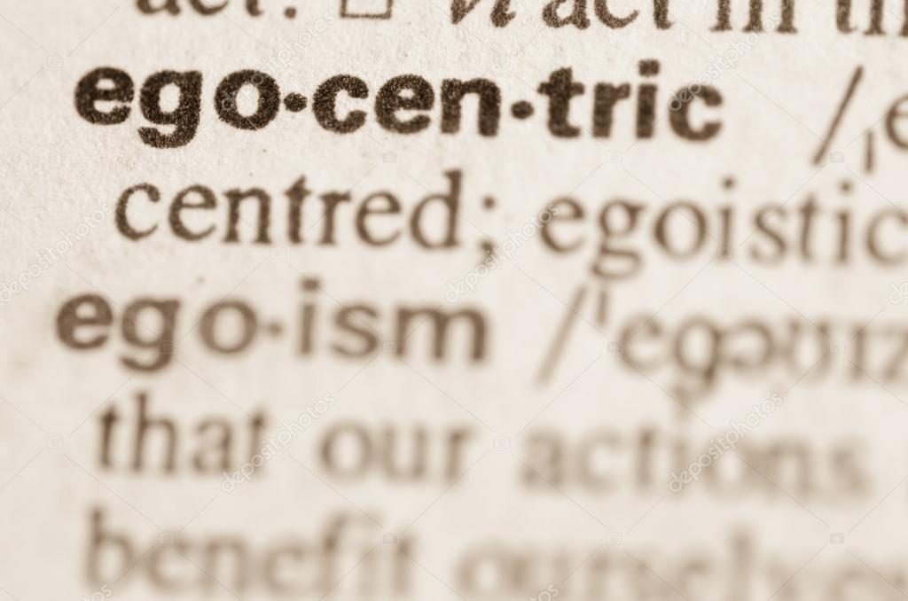 Dictionary definition of word  egocentric  