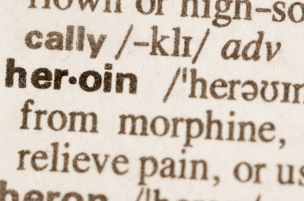 Dictionary definition of word heroin 