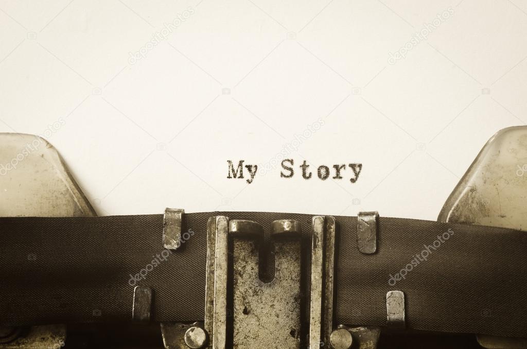 words my story  written on typewriter