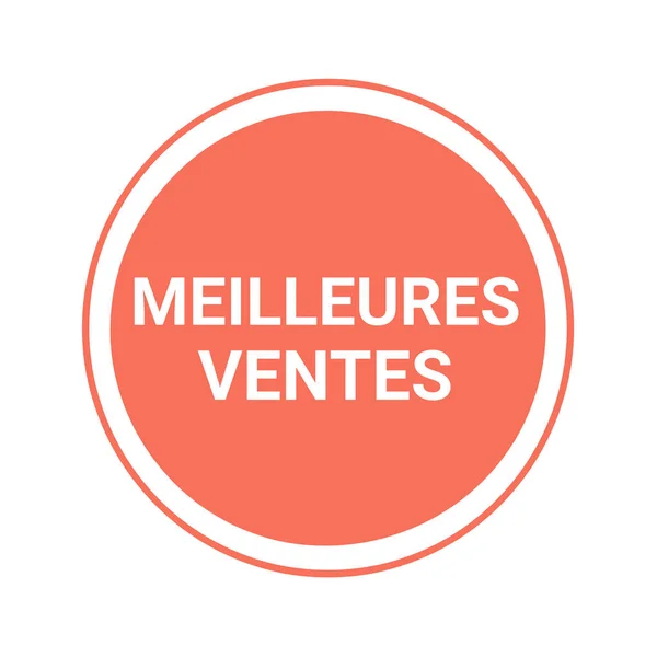 Best Sellers Symbol Called Meilleures Ventes French Language — Stock Photo, Image