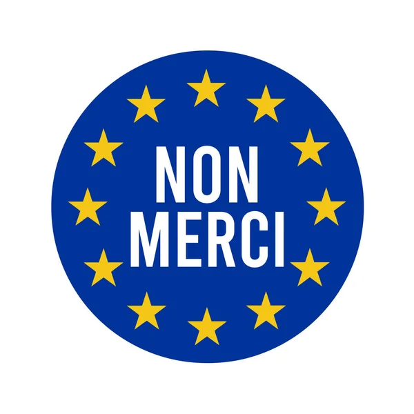 Non Merci Symbole Europe Langue Française — Photo