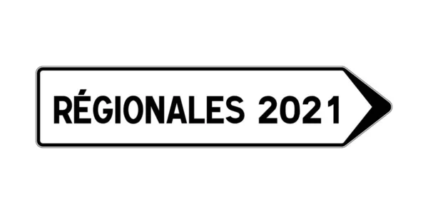 Franska Regionala Val 2021 Vägskylt — Stockfoto