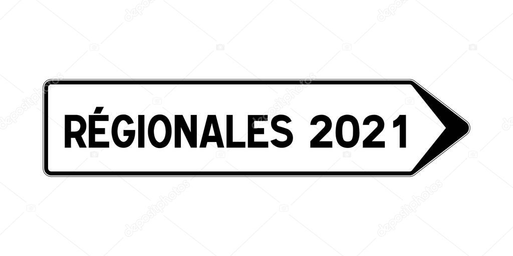 French regional elections in 2021 road sign