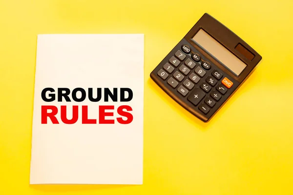 GROUND RULES on a white sheet of paper with a refreshing background with calculator