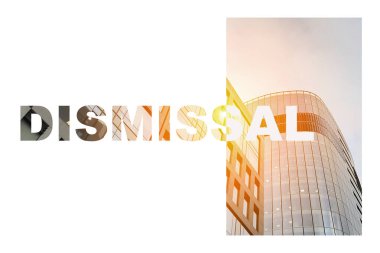 DISMISSAL. Ekonomik krizdeki iş metni. Dünya işsizliği.