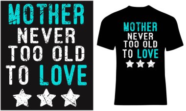 Anne aşık olmak için asla çok yaşlı değildir. Annem alıntılara bayılır..