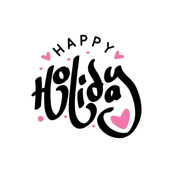 Happy Holidays Beautiful Greeting Card Scratched Calligraphy Black Text Word — Stock Vector