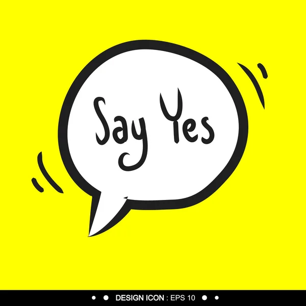 "Say yes "11 Vector EPS10, Great for any use . Стоковый вектор