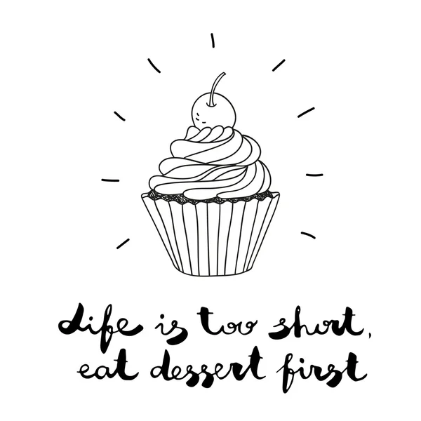 Illustrazione vettoriale disegnata a mano con cupcake e testo Life Is Too — Vettoriale Stock