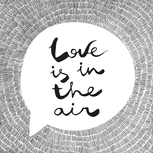 Ilustração vetorial desenhada à mão com texto Love Is In The Air — Vetor de Stock