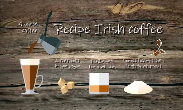 Ιρλανδική συνταγή καφέ, συστατικά ουίσκι ζάχαρη κρέμα καφέ, σανίδες ξύλου φόντο, ιχνηθέτη φόντο. — Διανυσματικό Αρχείο