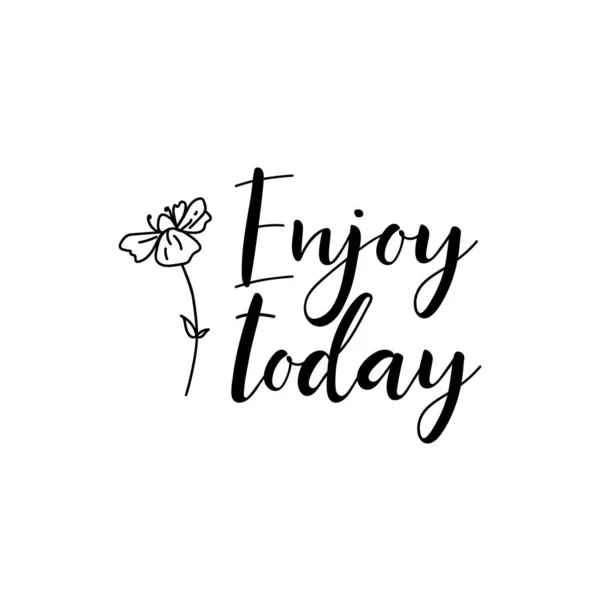 Enjoy Today Lettering Ink Illustration Modern Brush Calligraphy Isolated White — Stock Vector