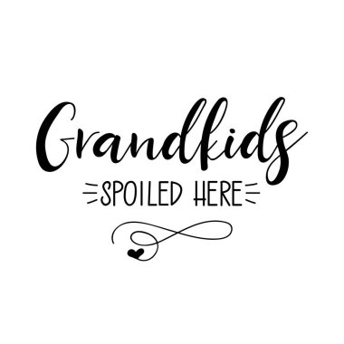 Torunların burada şımarık. Mektup. Mürekkep çizimi. Beyaz arkaplanda izole edilmiş modern fırça kaligrafisi